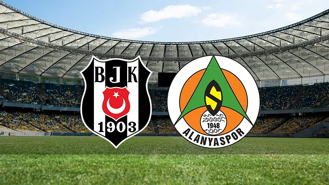 Beşiktaş Alanyaspor maçının ilk 11'leri belli oldu!