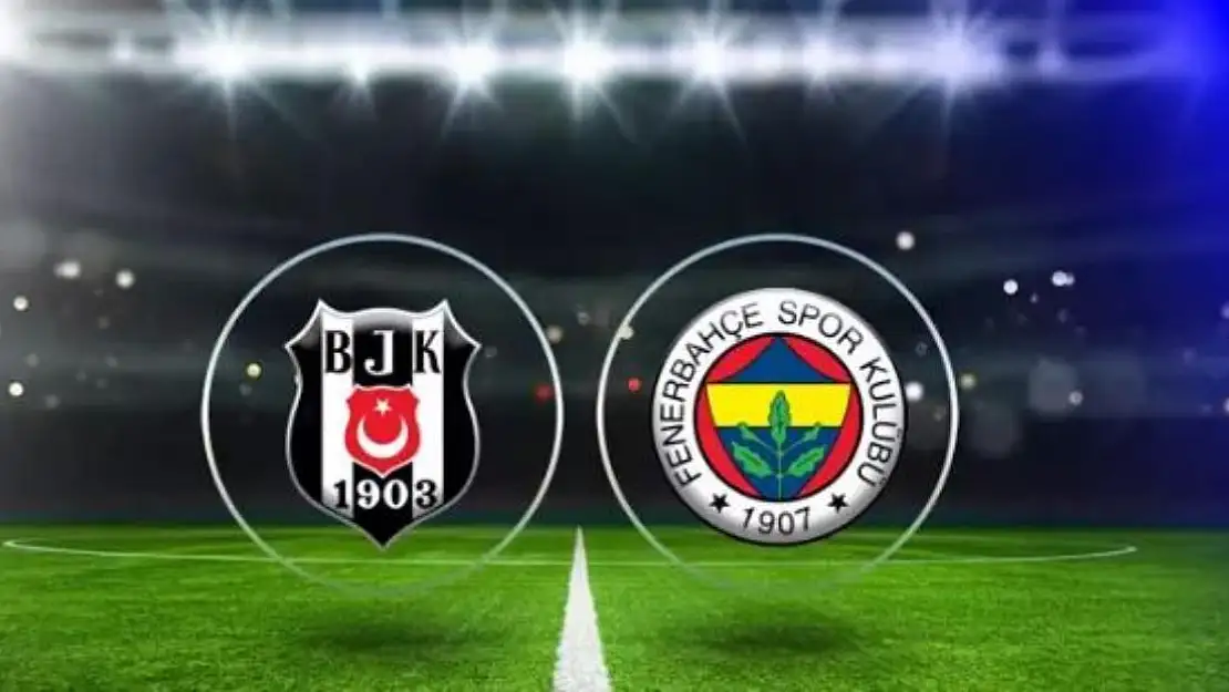 Beşiktaş-Fenerbahçe derbisinde ilk 11'ler belli oldu