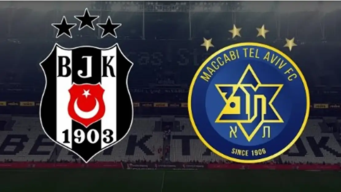 Beşiktaş - Maccabi Tel Aviv maçının ilk 11'leri belli oldu