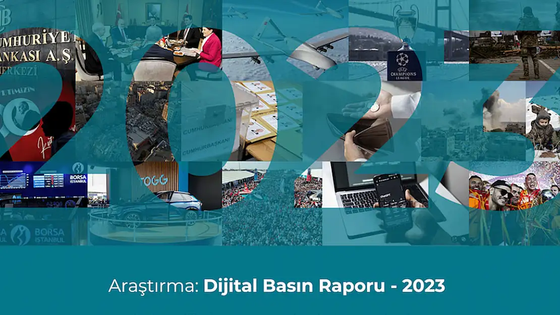 Dijital basında 2023'te en çok konu olan kişi ve olaylar açıklandı