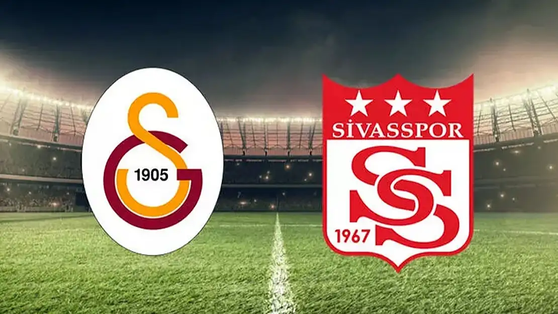 Galatasaray - Sivasspor Maçının İlk 11'leri Belli Oldu