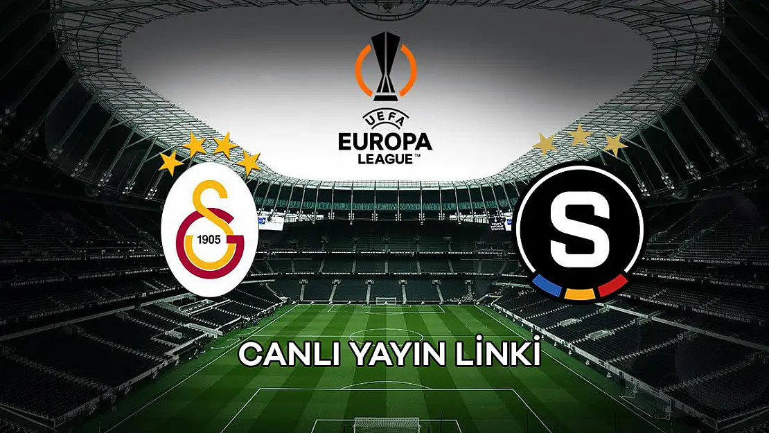 Galatasaray Sparta Prag Maçını Nasıl İzlerim? Canlı Yayın Linki