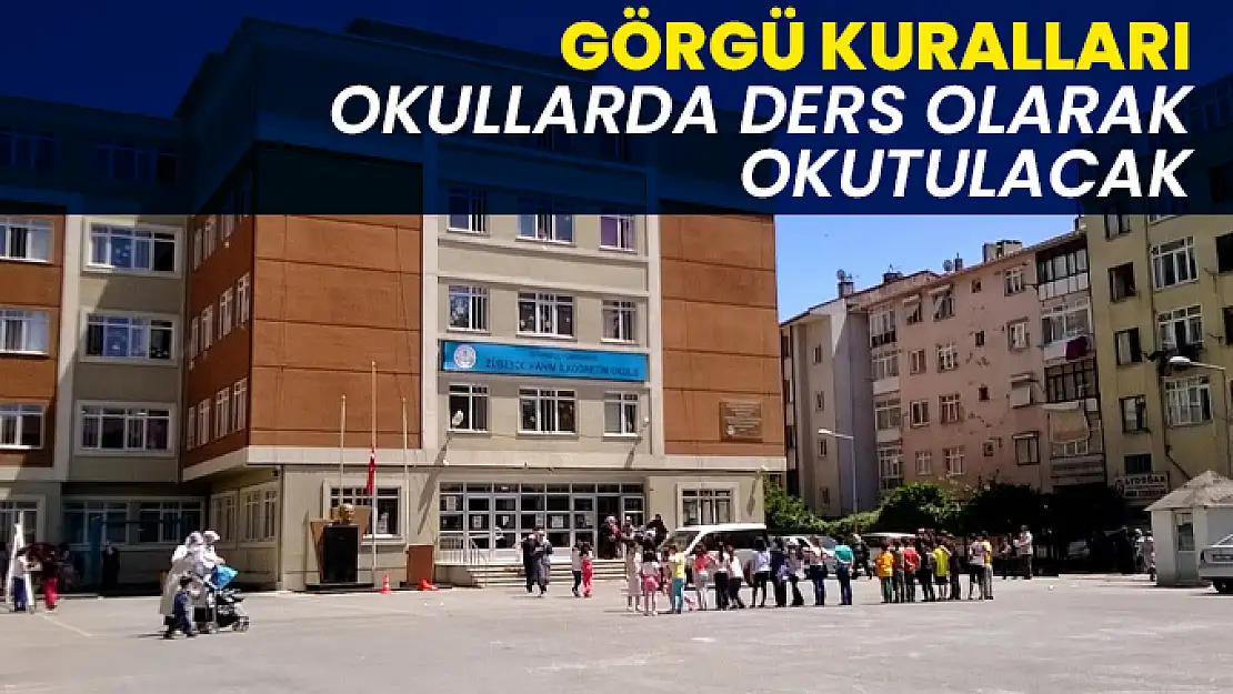 Görgü kuralları okullarda ders olarak okutulacak