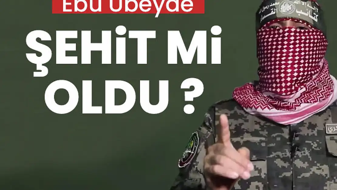 Hamas Sözcüsü Ebu Ubeyde Şehit mi Oldu?