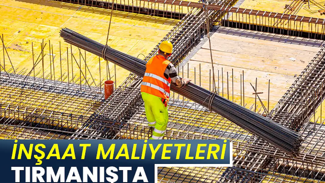 İnşaat maliyetleri yüzde 65 arttı