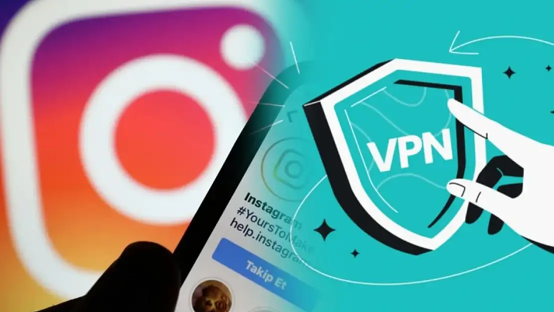 Instagram Engelinin Uzaması Kullanıcıları VPN'ye Mecbur Bırakıyor! Peki VPN Güvenli mi?