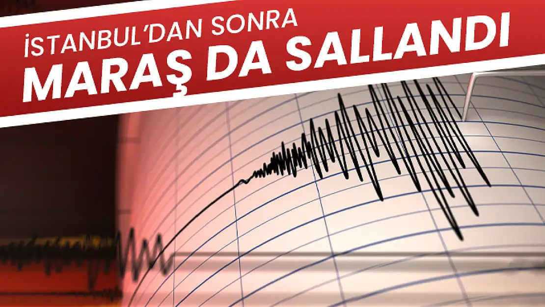 Kahramanmaraş'ta 3,5 büyüklüğünde deprem oldu