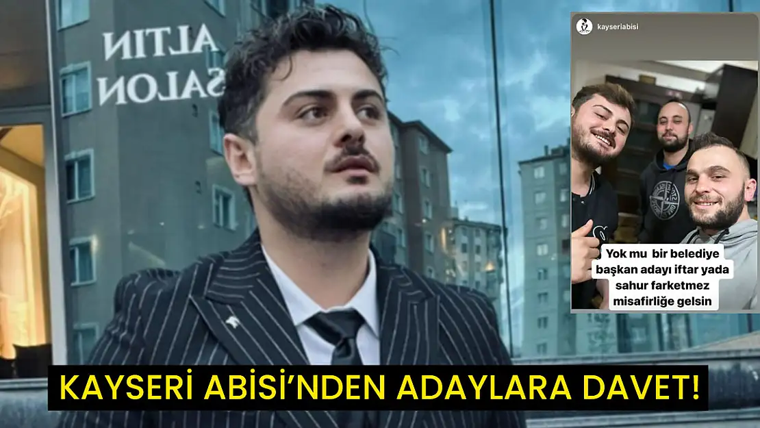 Kayseri Abisinden İftar Daveti! 5 Belediye Başkan Adayı Katılacak