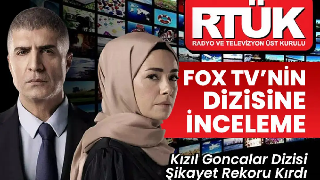 Kızıl Goncalar Dizisi İçin RTÜK İnceleme Başlattı