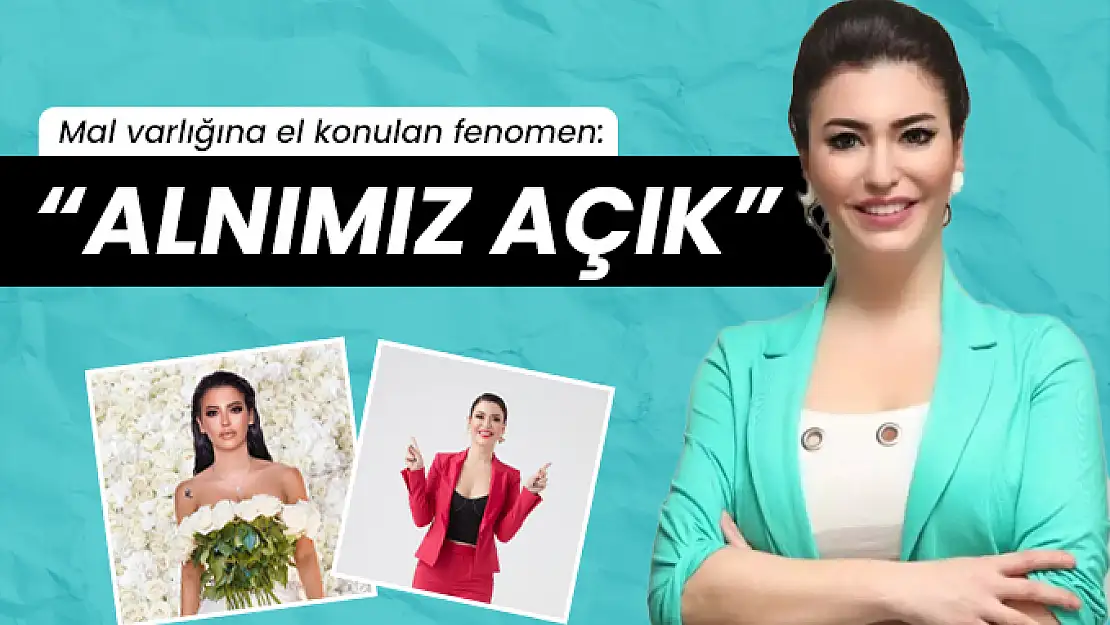 Mal varlığına el konulan fenomen açıklama yaptı: Alnımız Açık!