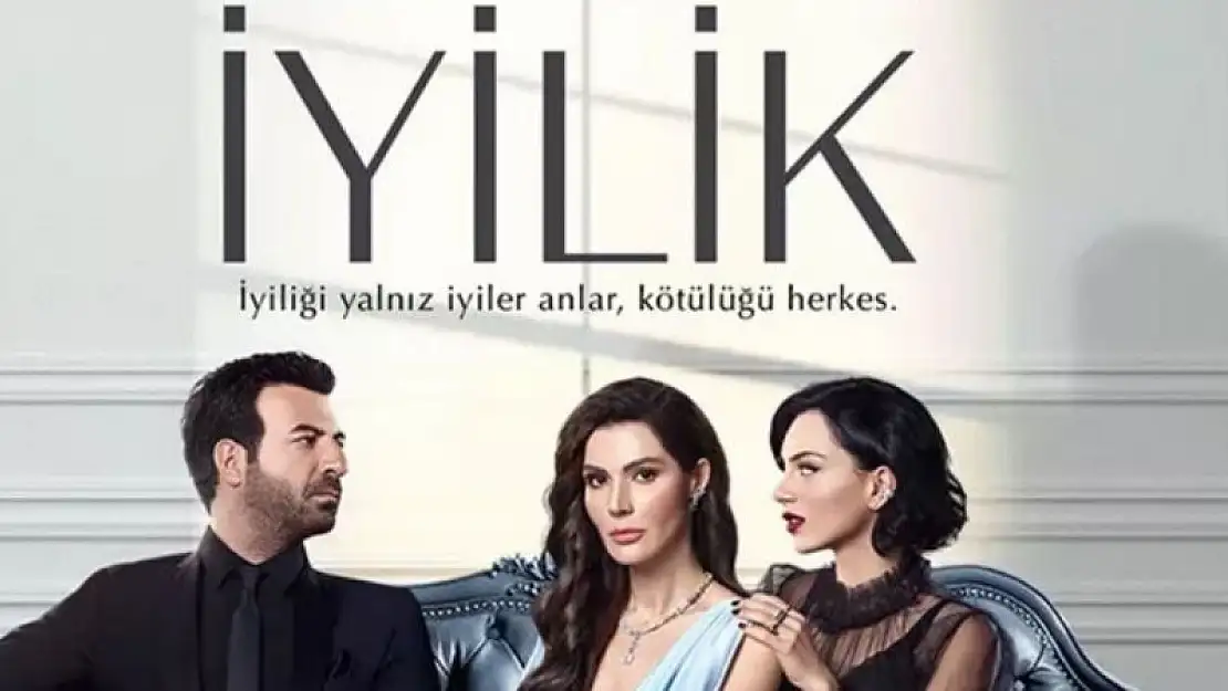 İyilik Dizisi 24. Bölüm Fox Tv 23 Aralık Cuma Yeni Bölüm İzle..