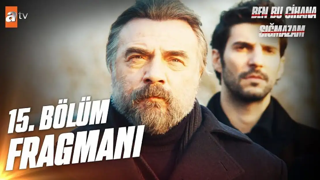 Ben Bu Cihana Sığmazam 16. Bölüm 3 Ocak Salı  ATV Yeni Bölüm Fragmanı İzle.. Son Bölüm Fragmanı İzle..