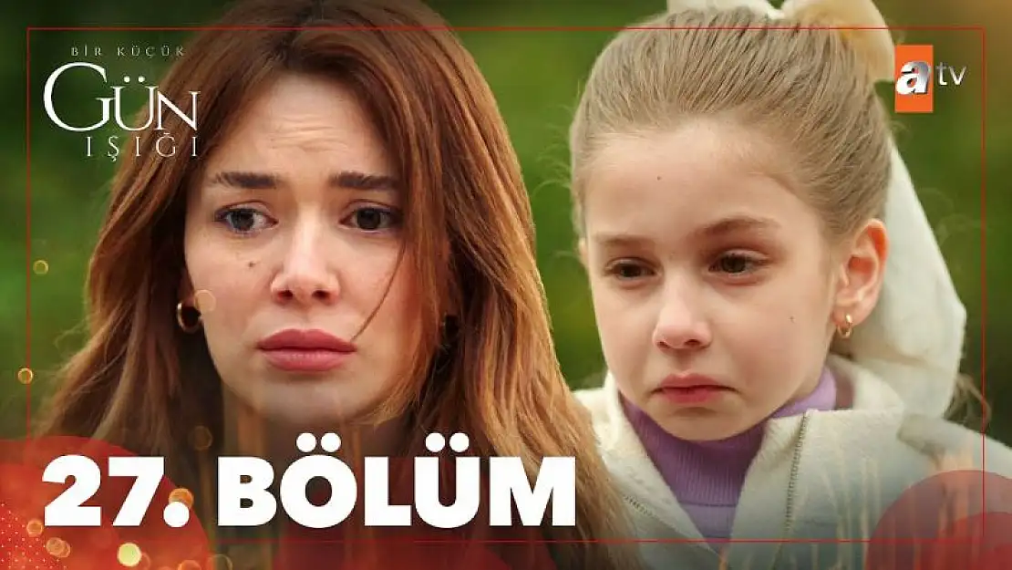 Bir Küçük Gün Işığı 29. Bölüm 10 Nisan Pazartesi Fragmanı İzle.. Son Bölüm Fragmanı İzle..