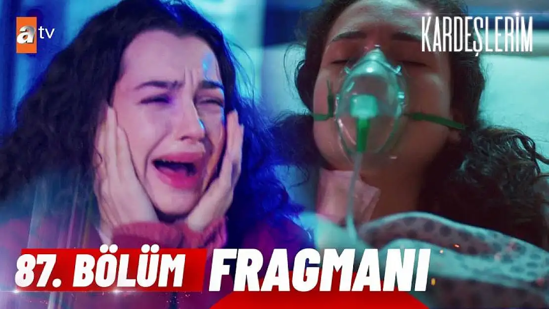 Kardeşlerim 87. Bölüm Fragmanı İzle.. Kardeşlerim Yeni Bölüm Fragmanı ATV İzle..