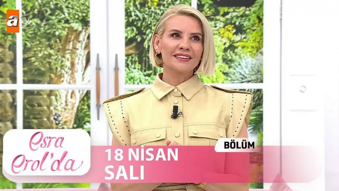 Esra Erol'da 19 Nisan Çarşamba ATV Canlı Tek Parça İzle..