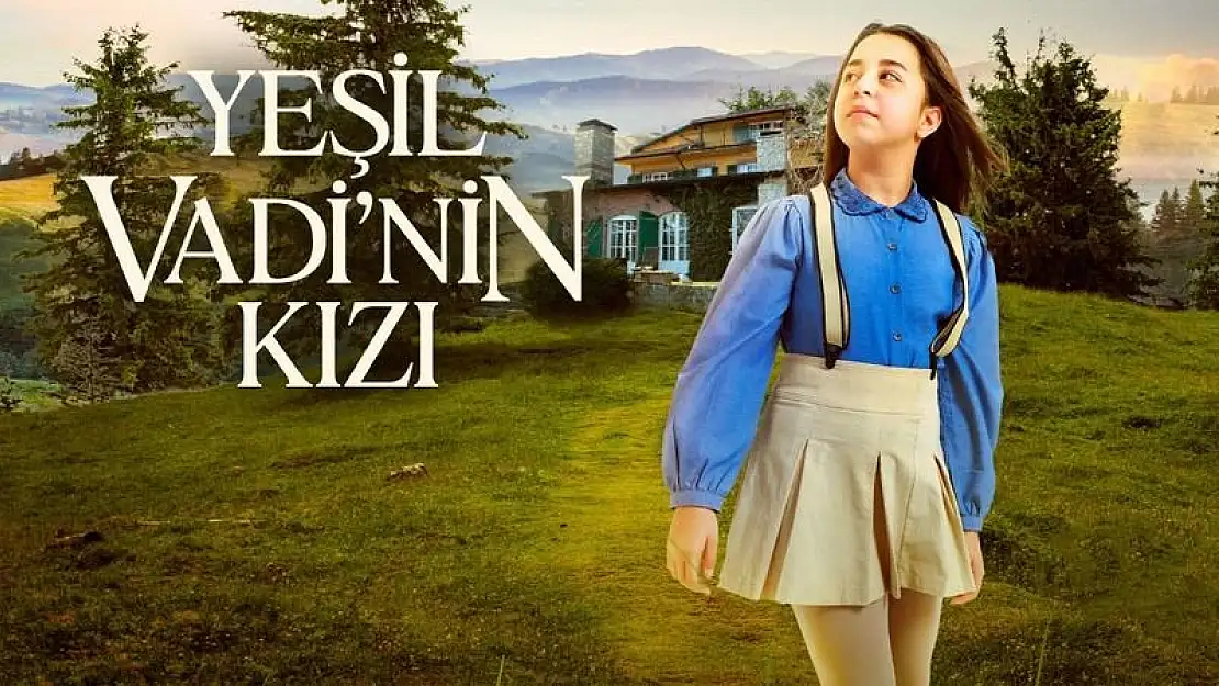 Yeşil Vadi'nin Kızı 21. Bölüm Show TV 31 Temmuz Pazartesi Yeni Bölüm İzle..