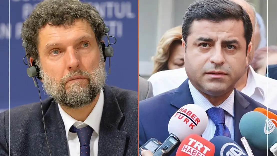 Osman Kavala ve Selahaddin Demirtaş Serbest mi Bırakılacak?