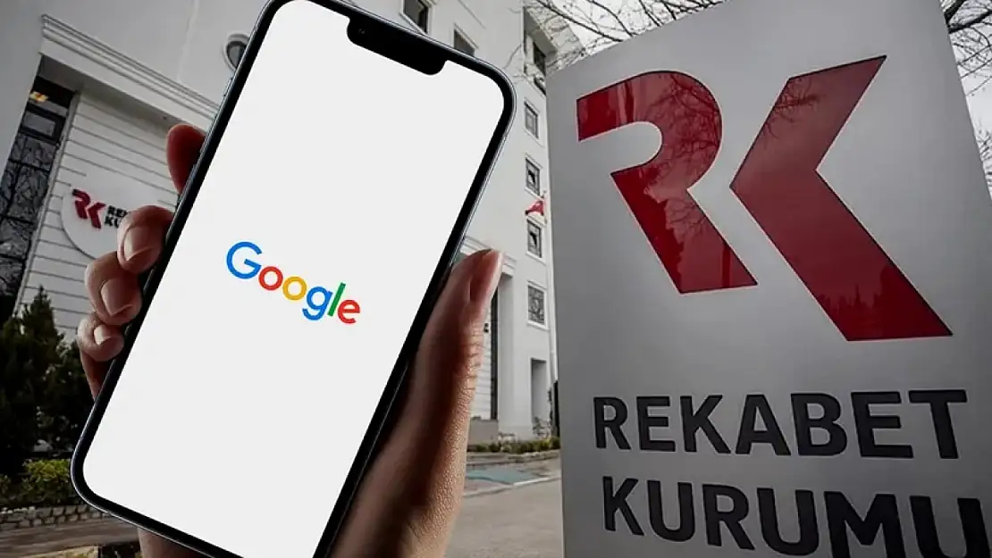 Rekabet Kurumu'ndan Google'a Soruşturma!