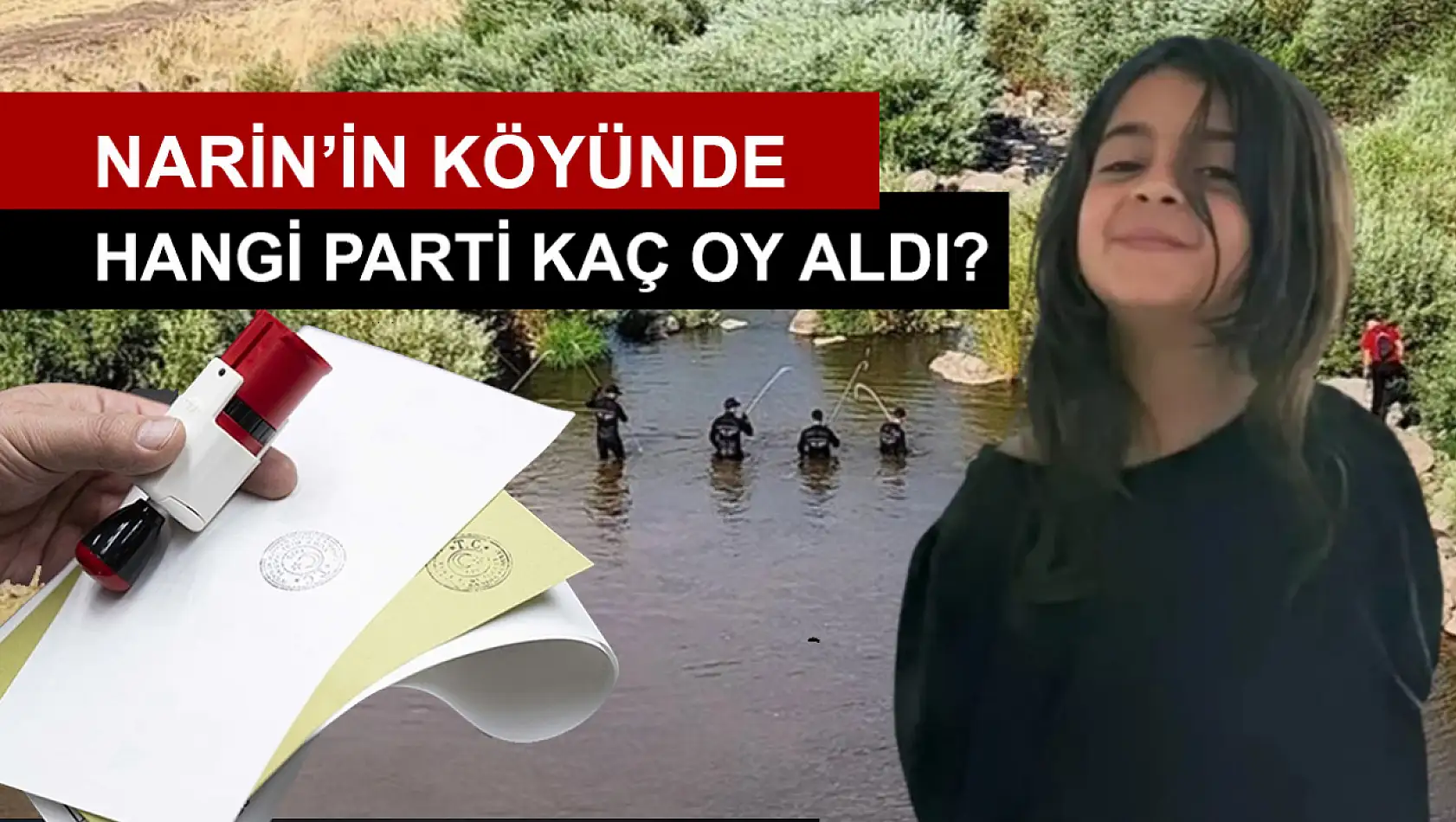 Katledilen Narin'in Köyünde Son Seçimde Hangi Partiye Kaç Oy Çıktı?