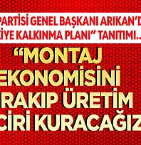 Saadet Partisi Genel Başkanı Arıkan'dan 'Türkiye Kalkınma Planı' Tanıtımı