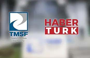 TMSF'den Habertürk TV'nin Satıldığı İddialarına İlişkin Açıklama