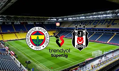 Fenerbahçe- Beşiktaş maçı saat kaçta ve hangi kanalda? Muhtemel 11'ler