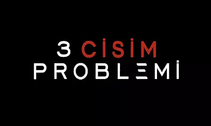 3 Cisim Problemi 2. Sezon Ne Zaman Çıkacak?