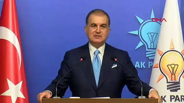 AK Parti Sözcüsü Ömer Çelik'ten önemli açıklamalar