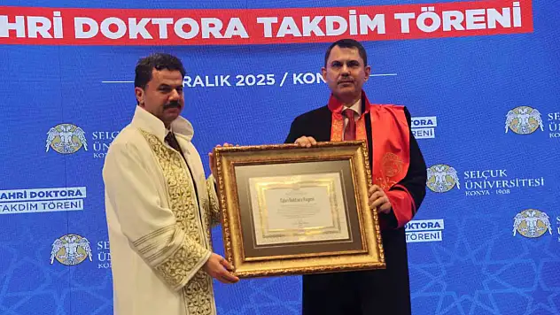Bakan Murat Kurum'a Mezun Olduğu Selçuk Üniversitesi'nden Fahri Doktora