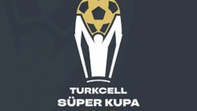 Süper Kupa maçları programı belli oldu