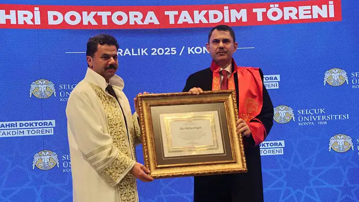 Bakan Murat Kurum'a Mezun Olduğu Selçuk Üniversitesi'nden Fahri Doktora