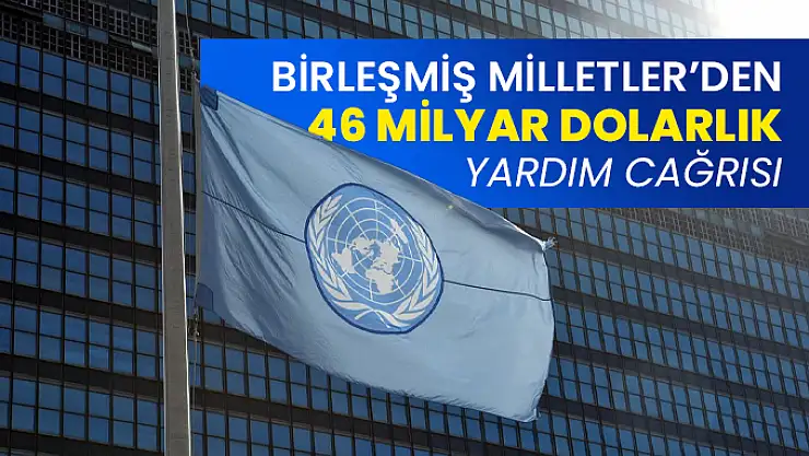 BM'den 2024'teki insani ihtiyaçlar için 46 milyar dolarlık yardım çağrısı