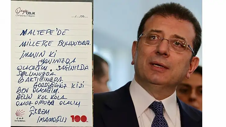 Ekrem İmamoğlu'ndan el yazısıyla Maltepe mitingine çağrı