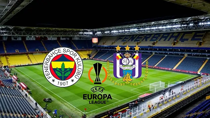 Fenerbahçe-Anderlecht  maçı ne zaman, saat kaçta, hangi kanalda? Muhtemel 11'ler