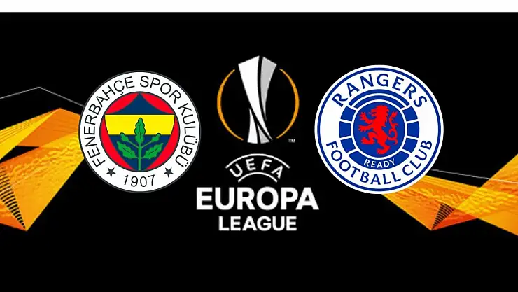 Fenerbahçe'nin, UEFA Avrupa Ligi'nde rakibi Rangers oldu