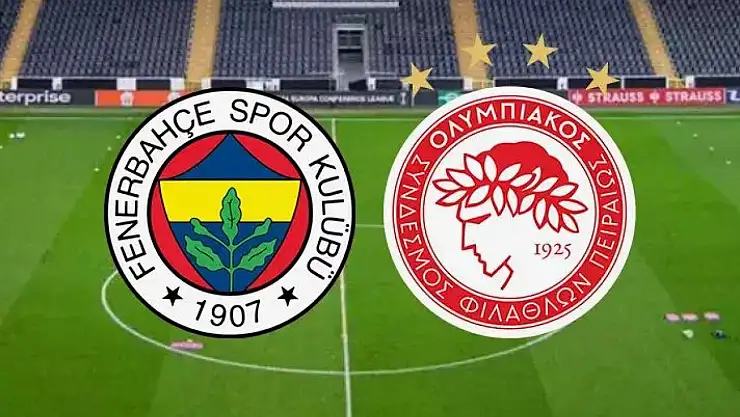 Fenerbahçe - Olympiakos Maçında İlk 11'ler Belli Oldu