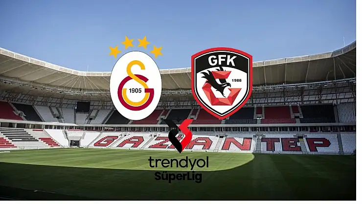 Gaziantep FK - Galatasaray maçı  saat kaçta, hangi kanalda? Muhtemel 11'ler