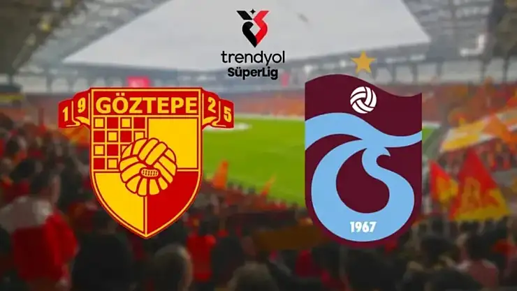 Göztepe 2-1 Trabzonspor Maç Özeti ve Golleri İzle!