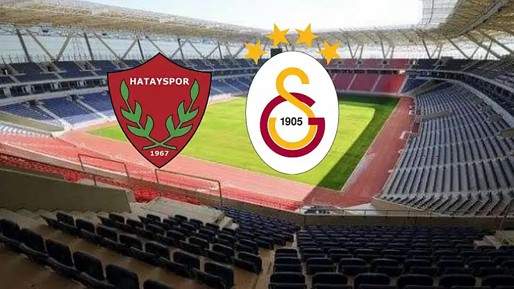 Hatayspor - Galatasaray maçı ne zaman, saat kaçta hangi kanalda? Muhtemel 11'ler