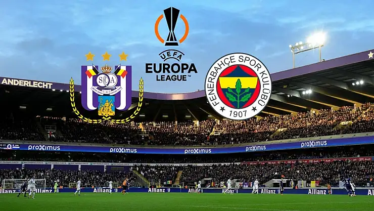 Anderlecht - Fenerbahçe maçı  saat kaçta, hangi kanalda? Muhtemel 11