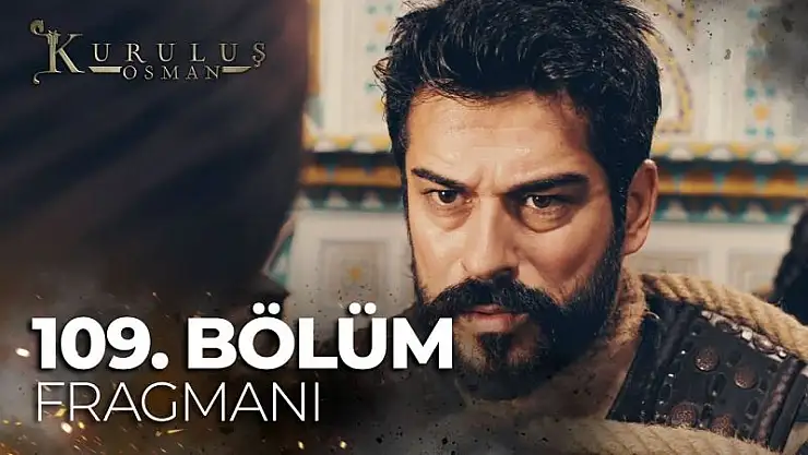 Kuruluş Osman 109. Bölüm ATV 21 Aralık Çarşamba Yeni Bölüm İzle..