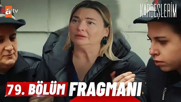 Kardeşlerim 80. Bölüm Fragmanı İzle.. Kardeşlerim Yeni Bölüm Fragmanı ATV İzle..