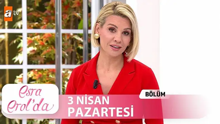 Esra Erol'da 4 Nisan Salı ATV Canlı Tek Parça İzle..