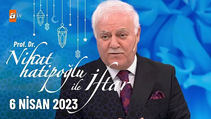 Nihat Hatipoğlu ile İftar 7 Nisan Cuma 16. Bölüm Yeni Bölüm İzle..