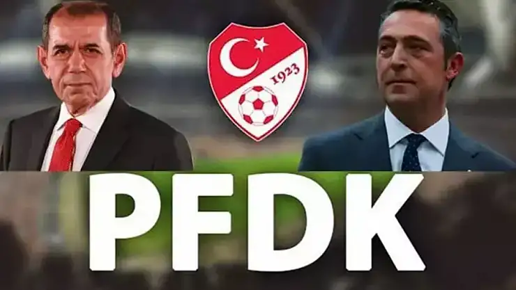 PFDK'dan Ali Koç ve Dursun Özbek'e ceza