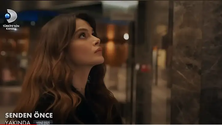 Senden Önce Dizisi Bugün başlıyor mu? 13 şubat Salı