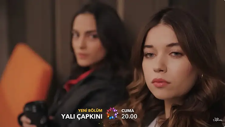 Yalı Çapkını 56.Bölüm Fragmanı Gelecek Hafta Neler Olacak?