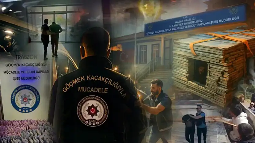 51 ilde göçmen kaçakçılarına operasyon: 273 organizatör ve bin 22 düzensiz göçmen yakalandı