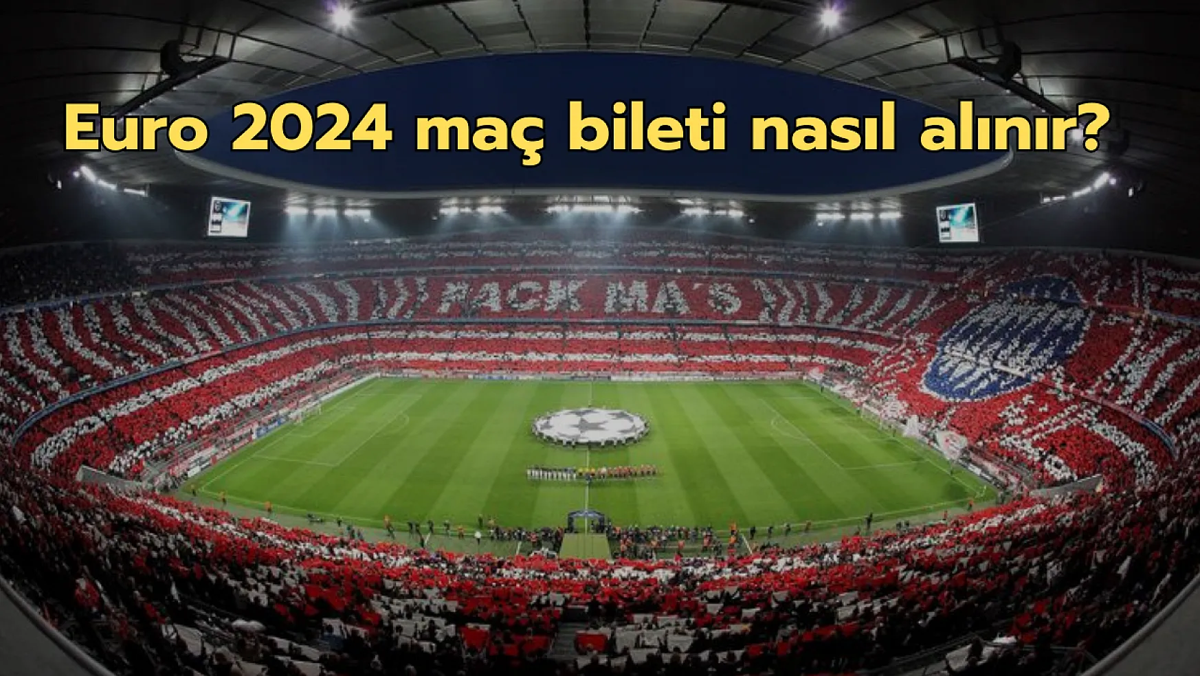 Euro 2024 maç bileti nasıl alınır? Türkiye'nin Euro 2024 maç bileti fiyatları